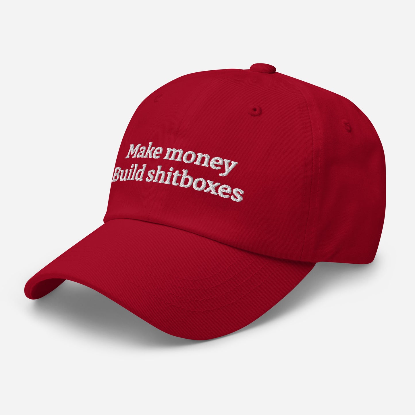 Make money build shitboxes